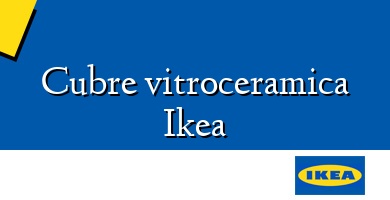 Comprar  &#160Cubre vitroceramica Ikea