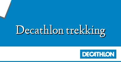 Comprar  &#160Decathlon trekking