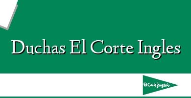 Comprar  &#160Duchas El Corte Ingles