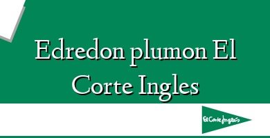 Comprar  &#160Edredon plumon El Corte Ingles