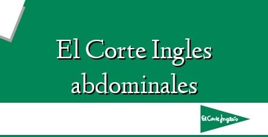 Comprar  &#160El Corte Ingles abdominales