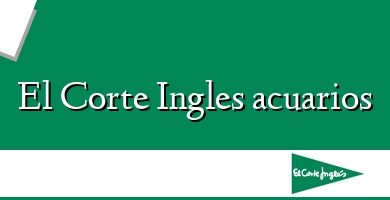 Comprar  &#160El Corte Ingles acuarios