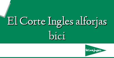 Comprar  &#160El Corte Ingles alforjas bici