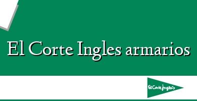 Comprar  &#160El Corte Ingles armarios