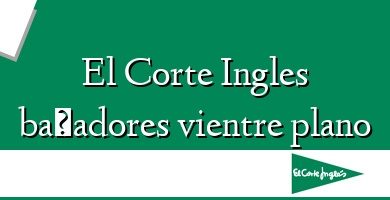 Comprar  &#160El Corte Ingles bañadores vientre plano