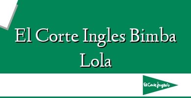 Comprar  &#160El Corte Ingles Bimba Lola