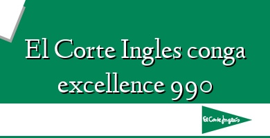 Comprar  &#160El Corte Ingles conga excellence 990