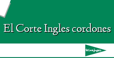 Comprar  &#160El Corte Ingles cordones