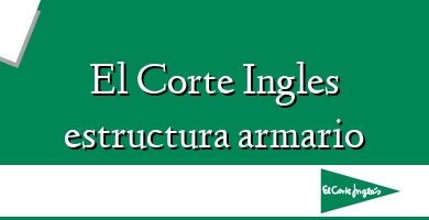 Comprar  &#160El Corte Ingles estructura armario