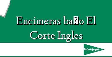 Comprar  &#160Encimeras baño El Corte Ingles