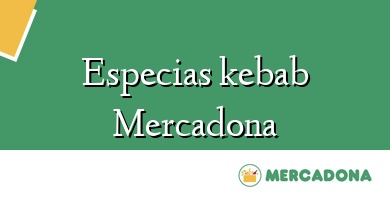 Comprar  &#160Especias kebab Mercadona