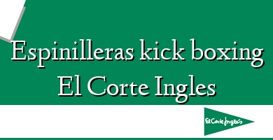 Comprar  &#160Espinilleras kick boxing El Corte Ingles