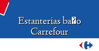 Comprar  &#160Estanterias baño Carrefour