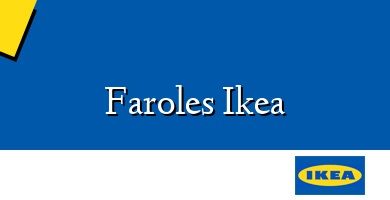 Comprar  &#160Faroles Ikea