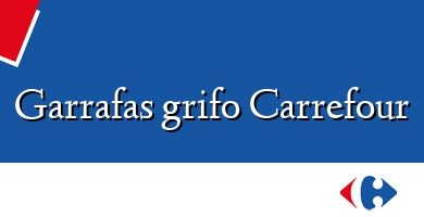 Comprar  &#160Garrafas grifo Carrefour