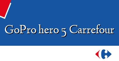 Comprar  &#160GoPro hero 5 Carrefour