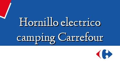 Comprar  &#160Hornillo electrico camping Carrefour