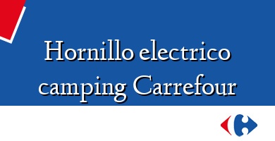 Comprar  &#160Hornillo electrico camping Carrefour