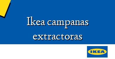 Comprar  &#160Ikea campanas extractoras