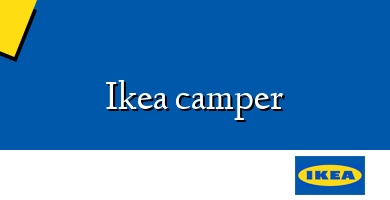 Comprar  &#160Ikea camper