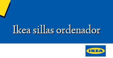 Comprar  &#160Ikea sillas ordenador