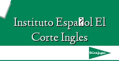 Comprar  &#160Instituto Español El Corte Ingles