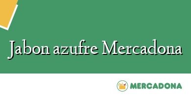 Comprar  &#160Jabon azufre Mercadona