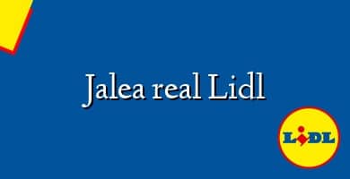Comprar  &#160Jalea real Lidl