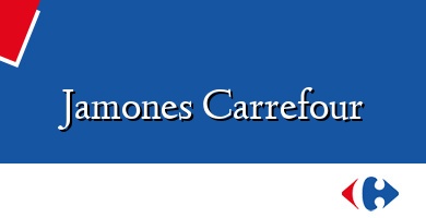 Comprar  &#160Jamones Carrefour
