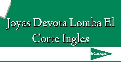 Comprar  &#160Joyas Devota Lomba El Corte Ingles