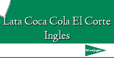 Comprar  &#160Lata Coca Cola El Corte Ingles