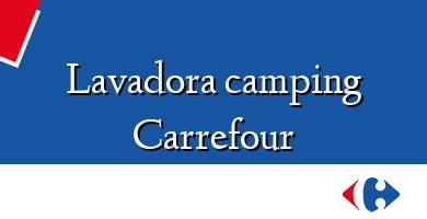 Comprar  &#160Lavadora camping Carrefour