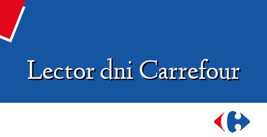 Comprar  &#160Lector dni Carrefour