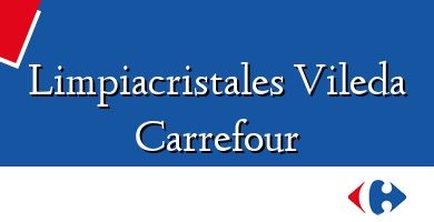 Comprar  &#160Limpiacristales Vileda Carrefour