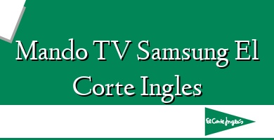 Comprar  &#160Mando TV Samsung El Corte Ingles