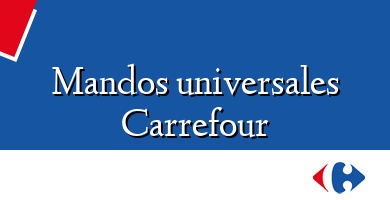 Comprar  &#160Mandos universales Carrefour