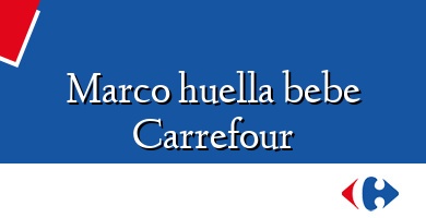 Comprar  &#160Marco huella bebe Carrefour