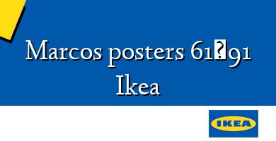 Comprar  &#160Marcos posters 61×91 Ikea