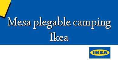 Comprar  &#160Mesa plegable camping Ikea