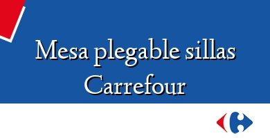 Comprar  &#160Mesa plegable sillas Carrefour