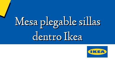 Comprar  &#160Mesa plegable sillas dentro Ikea