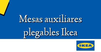 Comprar  &#160Mesas auxiliares plegables Ikea