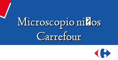 Comprar  &#160Microscopio niños Carrefour