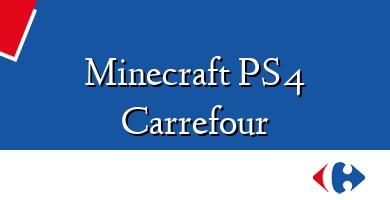 Comprar  &#160Minecraft PS4 Carrefour