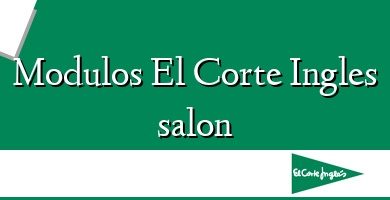 Comprar  &#160Modulos El Corte Ingles salon