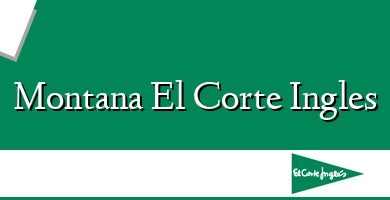 Comprar  &#160Montana El Corte Ingles