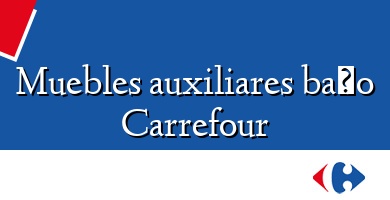 Comprar  &#160Muebles auxiliares baño Carrefour
