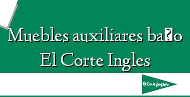 Comprar  &#160Muebles auxiliares baño El Corte Ingles