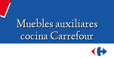 Comprar  &#160Muebles auxiliares cocina Carrefour