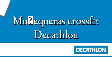 Comprar  &#160Muñequeras crossfit Decathlon